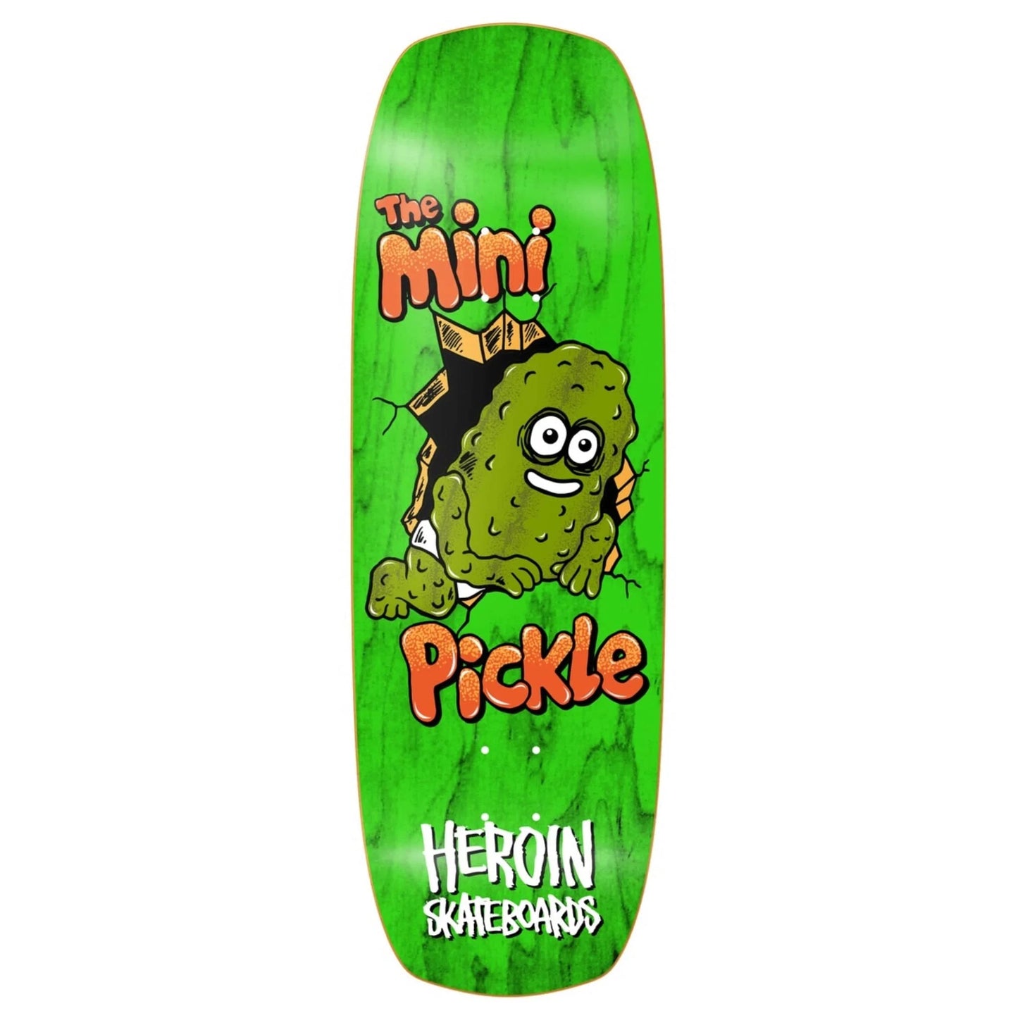 Heroin Mini Pickle Deck - 9.5”