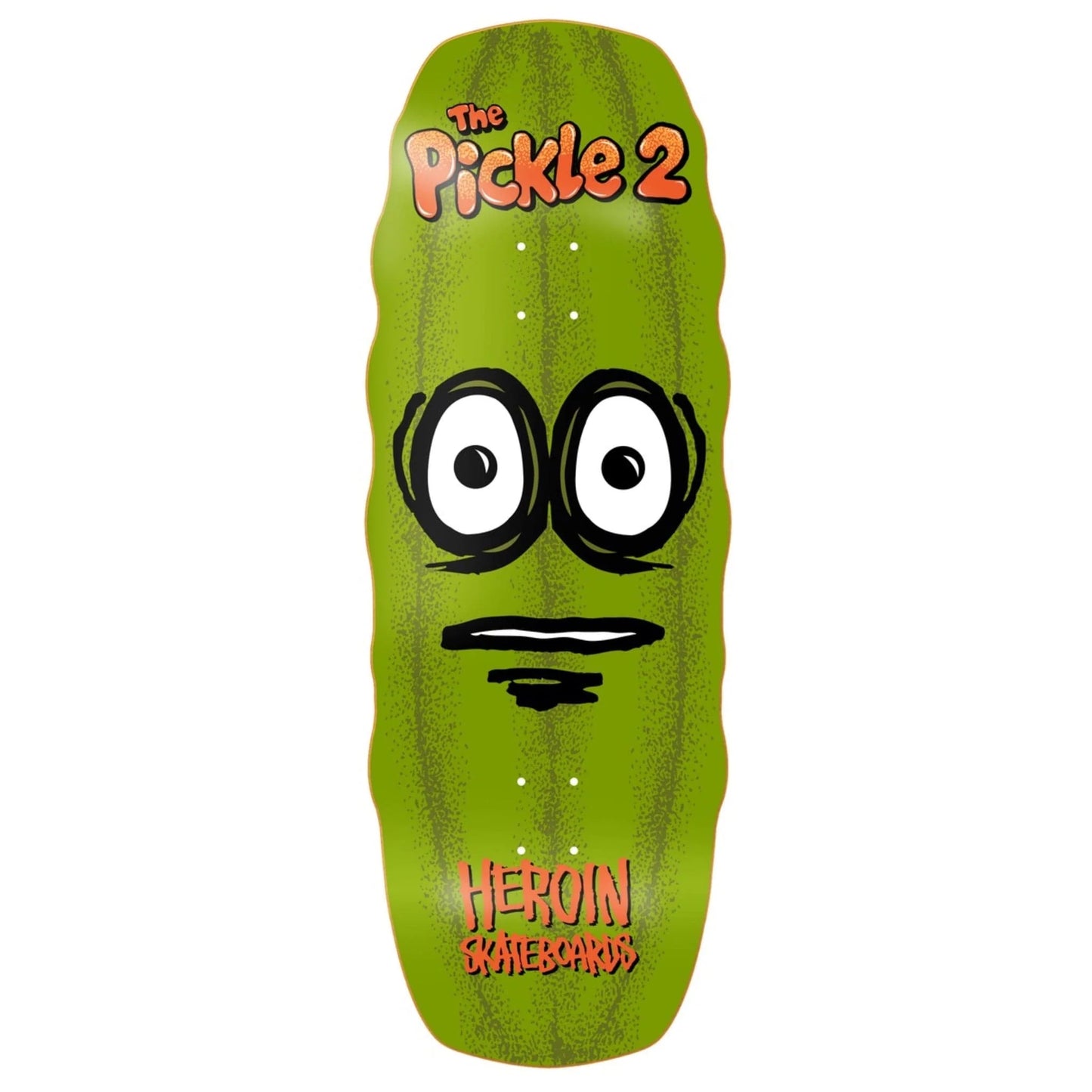 Heroin Pickle 2 Deck - 11.125”