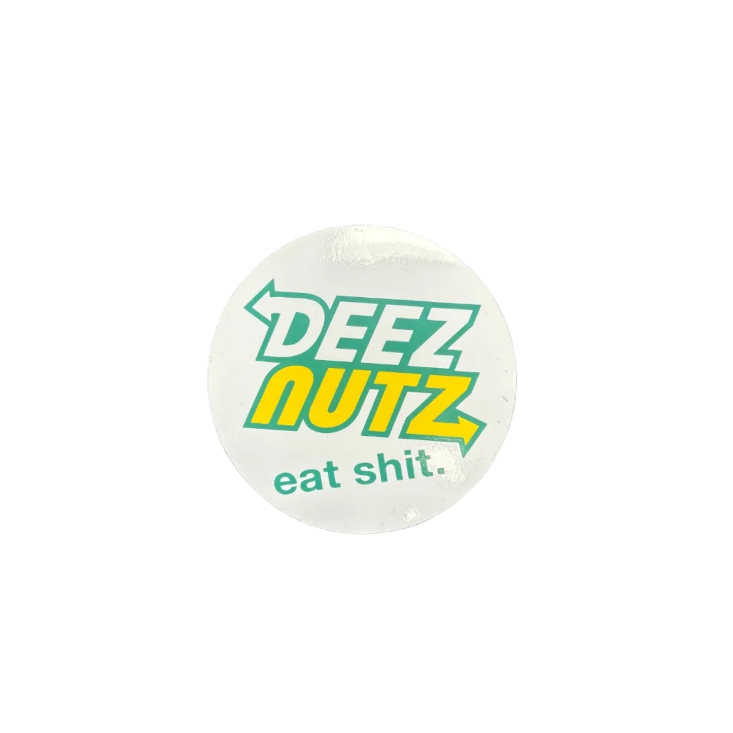 Deez Nutz - Eat Shit