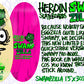 Heroin Swampzilla Egg Deck - 13"