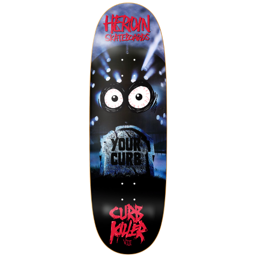 Heroin Curb Killer VIII Deck - 10"