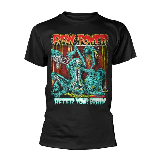 Raw Power  After Your Brain T-Shirt